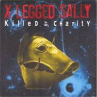 X-Legged Sally : Killed by Charity